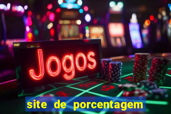 site de porcentagem slots pg